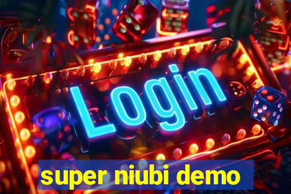 super niubi demo